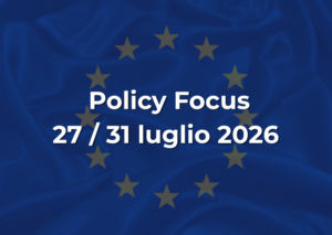 Policy Focus - 27 / 31 luglio 2026